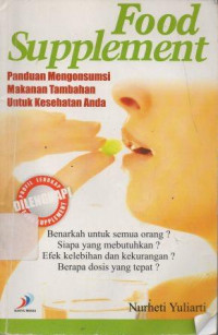 Image of Food Suplement : Panduan Mengonsumsi Makanan Tambahan Untuk Kesehatan Anda