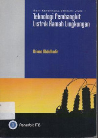 Image of Teknologi Pembangkit Listrik Ramah Lingkungan : Seri Ketenagalistrikan