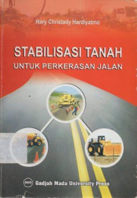 Image of Stabilisasi Tanah Untuk Perkerasan Jalan