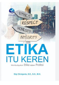 Image of Etika Itu Keren Membudayakan Etika Dalam Profesi