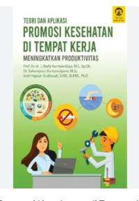 Image of Teori Dan Aplikasin Promosi Kesehatan Di Tempat Kerja