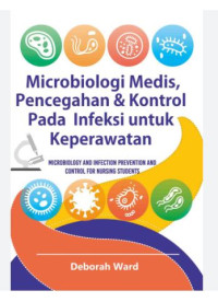 Image of Mikrobiologi Medis,Pencegahan & Kontrol Pada Infeksi Untuk Keperawatan