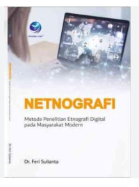 Image of Netnografi Metode Penelitian Etnografi Digital Pada Masyarakat Modern