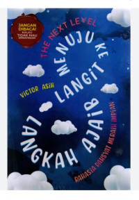 Image of The Next Level Menuju Ke Langit Langkah Ajaib Rahasia Dahsyat Meraih Impian