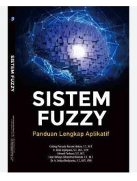 Image of Sistem Fuzzy Panduan Lengkap Aplikasi