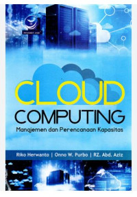 Image of Cloud Computing Manajemen dan Perencanaan Kapasitas