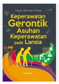 Image of Keperawatan Gerontik Asuhan Keperawatan Pada Lansia