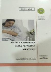 Image of Asuahan Kebidanan Masa NIfas Dan Menyusui