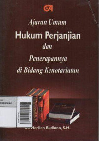 Image of Ajaran Umum Hukum Perjanjian dan Penerapannya di Bidang Kenotariatan