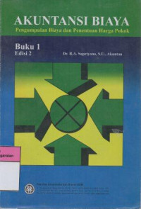 Image of Akuntansi Biaya Pengumpulan Biaya dan Penentuan Harga Pokok Buku 1