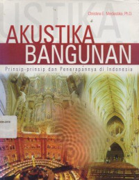 Image of Akustika Bangunan : Prinsip - Prinsip dan Penerapannya di Indonesia