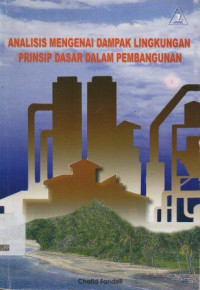 Image of Analisis Mengenai Dampak Lingkungan Prinsip Dasar Dalam Pembangunan
