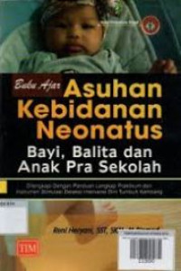 Image of Buku Ajar Asuhan Kebidanan Neonatus Bayi, Balita dan Anak Pra Sekolah