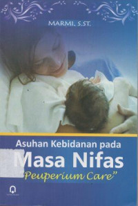 Image of Asuhan Kebidanan Pada Masa Nifas