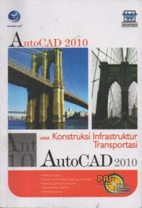 Image of AutoCAD 2010 untuk Konstruksi Infrastruktur Transportasi