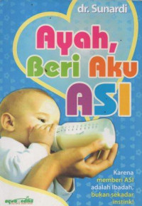 Image of Ayah Beri Aku ASI