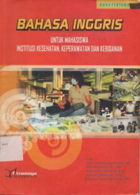 Image of Bahasa Inggris Untuk Mahasiswa Institusi Kesehatan, Keperawatan Dan Kebidanan