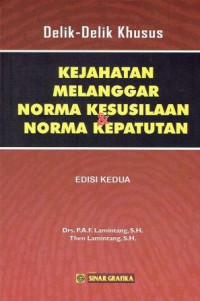 Image of Delik-Delik Khusus Kejahatan Melanggar Norma Kesusilaan & Norma Kepatutan