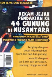 Image of Rekam Jejak Pendakian Ke 44 Gunung di Nusantara