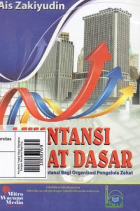 Image of Akuntansi Tingkat Dasar Dilengkapi Dengan Akuntansi Bagi Organisasi Pengelola Zakat
