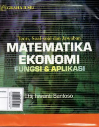 Image of Teori, Soal-Soal Dan Jawaban Matematika Ekonomi Fungsi & Aplikasi