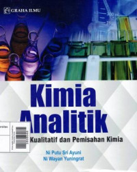 Image of Kimia analitik Analisis Kualitatif Dan Pemisahan Kimia