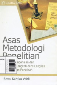 Image of Asas Metodologi Penelitian Sebuah Pengenalan dan Penuntun Langkah Demi Langkah Pelaksanaan Penelitian