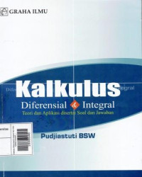Image of Kalkulus Diferensial & Integral Teori Dan Aplikasi Disertai Soal Dan Jawaban