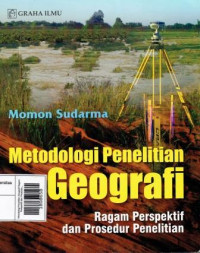 Image of Metodologi Penelitian Geografi Ragam Perspektif dan Prosedur Penelitian