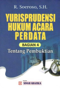 Image of Yurisprudensi Hukum Acara Perdata Bagian 4 Tentang Pembuktian