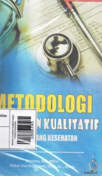 Image of Metode Penelitian Kualitatif Dalam Biodang Kesehatan