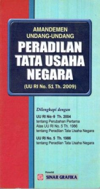 Image of Amandemen Undang-Undang Peradilan Tata Usaha Negara (UU RI No. 51 Th 2009)