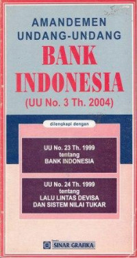 Image of Amandemen Undang-Undang Bank Indonesia (UU No. 3 Th. 2004)