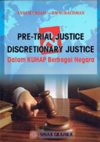 Image of Pre-Trial Justice Discretionary Justice Dalam KUHAP Berbagai Negara