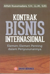 Image of Kontrak Bisnia Internasional Elemen-Elemen Penting Dalam Penyusunannya