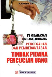 Image of Pembahasan Undang-Undang Pencegahan dan Pemberantasan Tindak Pidana Pencucian Uang