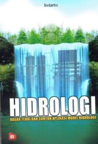 Image of Hidrologi Dasar Teori Dan Contoh Aplikasi Model Hidrologi