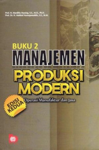 Image of Manajemen Produksi Modern Operasi manufaktur dan Jasa Buku 2