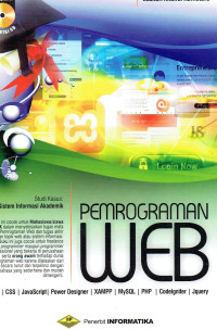 Image of Pemrograman Web, Studi Kasus: Web Sistem Informasi Akademik