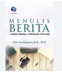 Image of Menulis Berita Di Media Masa & Produksi Feature