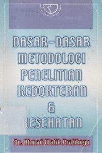Image of Dasar-Dasar Metodologi Penelitian Kedokteran dan Kesehatan