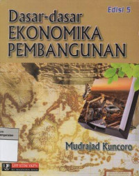 Image of Dasar- dasar Ekonomika Pembangunan