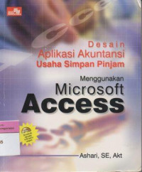 Image of Desain Aplikasi Akuntansi Usaha Simpan Pinjam Menggunakan Microsoft Access
