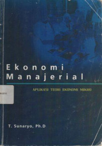 Image of Ekonomi Manajerial Aplikasi Teori Ekonomi Mikro