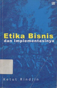 Image of Etika Bisnis dan Implementasinya