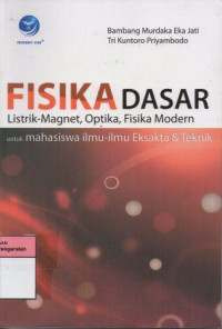 Image of Fisika Dasar listrik Magnet, Optika, Fisika modern