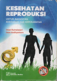 Image of Kesehatan reproduksi Untuk Mahasiswa Kebidanan dan Keperawatan