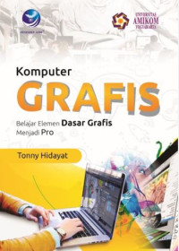 Image of Komputer Grafis, Belajar Elemen Dasar Grafis Menjadi Pro