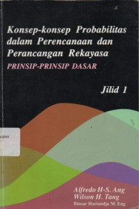 Image of Konsep-Konsep Probabiltas Dalam Perencanaan dan Perancangan Rekayasa jilid 1