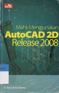 Image of Mahir Menggunakan AutoCAD 2D - Release 2008